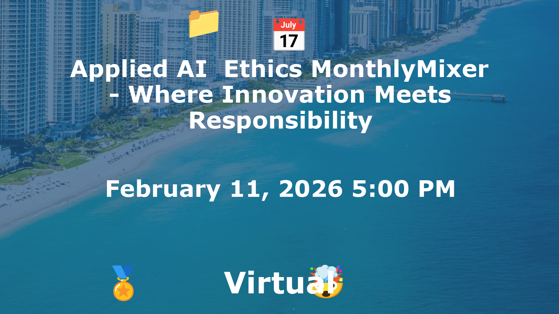 Applied AI  Ethics MonthlyMixer - Where Innovation Meets Responsibility event image